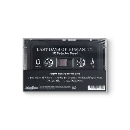 Last Days Of Humanity "4:23 Minutes Body Disposal" CASSETTE